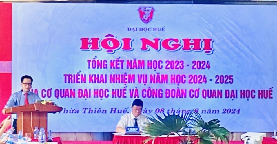 Hội nghị tổng kết năm học 2023 - 2024 và triển khai nhiệm vụ năm học 2024 - 2025 của Cơ quan Đại học Huế